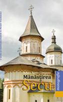 Mănăstirea Secu, o veche și nestinsă candelă în Munții Neamțului