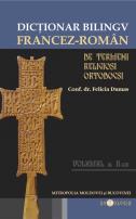 Dicţionar bilingv de termeni creștin-ortodocşi, român-francez și francez-român