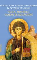Sfântul Mare Mucenic Pantelimon - viața, minunile, canoane de rugăciune