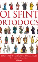 101 Sfinți Ortodocși - ghid ilustrat