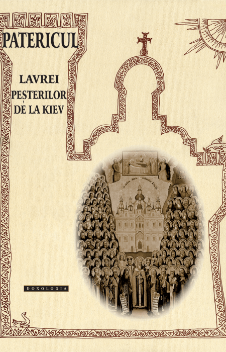 Patericul Lavrei Peșterilor de la Kiev - Pr. Teoctist Caia