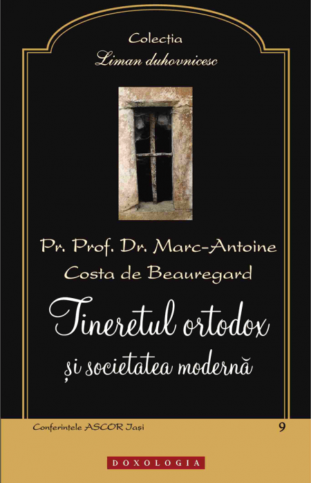 Tineretul ortodox și societatea modernă - Pr. prof. dr. Marc-Antoine Costa de Beauregard
