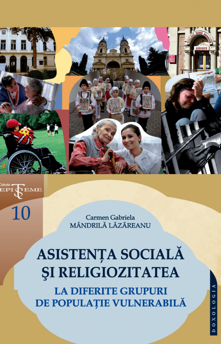 Asistența socială și religiozitatea la diferite grupuri de populație vulnerabilă - Carmen Gabriela Mândrilă Lăzăreanu