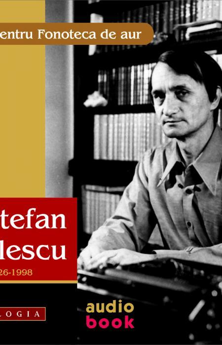 O voce pentru Fonoteca de aur. Ștefan Bănulescu. CD AUDIO
