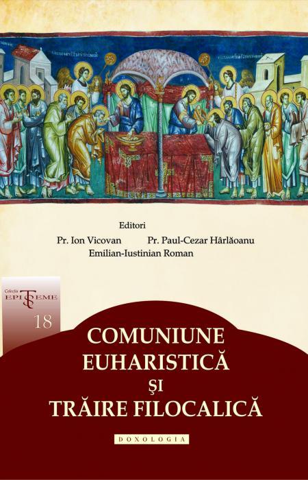 Comuniune euharistică și trăire filocalică