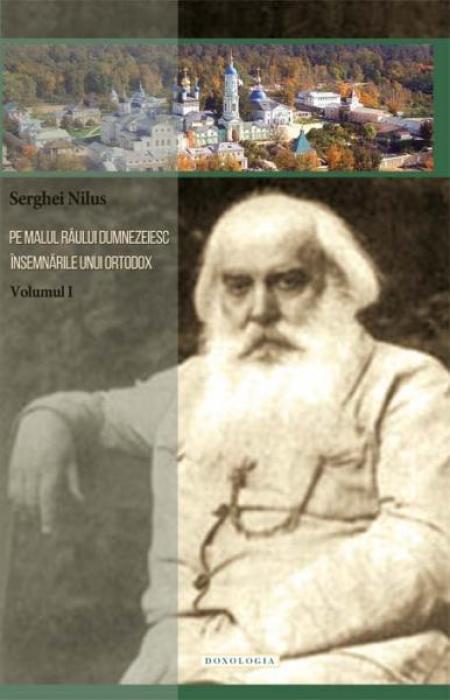Pe malul râului dumnezeiesc. Însemnările unui ortodox - Pr. Teoctist Caia