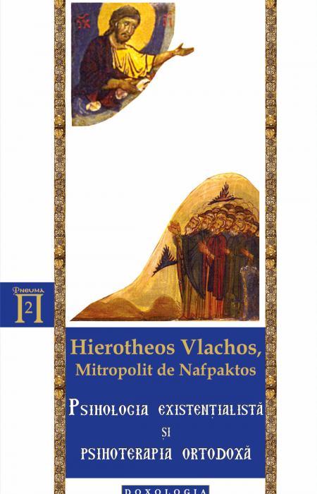 Psihologia existențialistă și psihoterapia ortodoxă, Ierotheos Vlachos, Mitropolit de Napfaktos