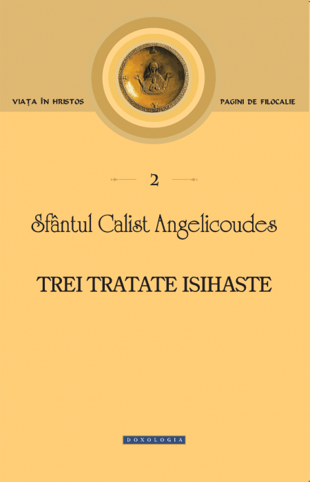Trei tratate isihaste - Sfântul Calist Angelicoudes 
