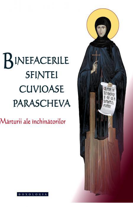 Binefacerile Sfintei Cuvioase Parascheva, vol. 1