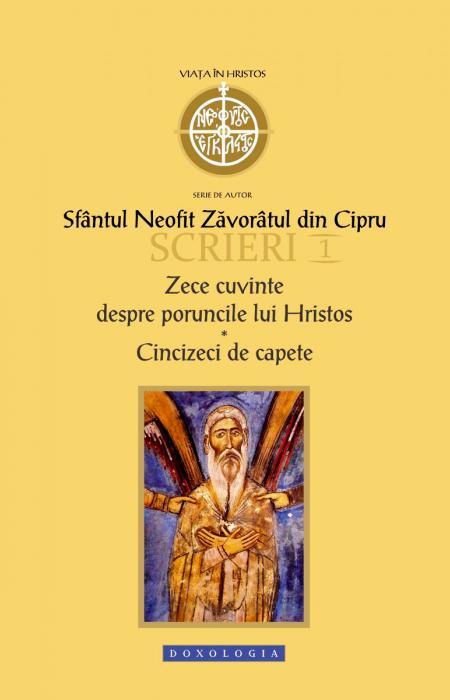 Scrieri I. Zece cuvinte despre poruncile lui Hristos. Cincizeci de capete, Sfântul Neofit Zăvorâtul din Cipru
