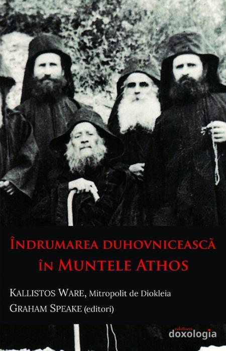 Îndrumarea duhovnicească în Muntele Athos IPS Kallistos Ware, Mitropolit de Diokleia