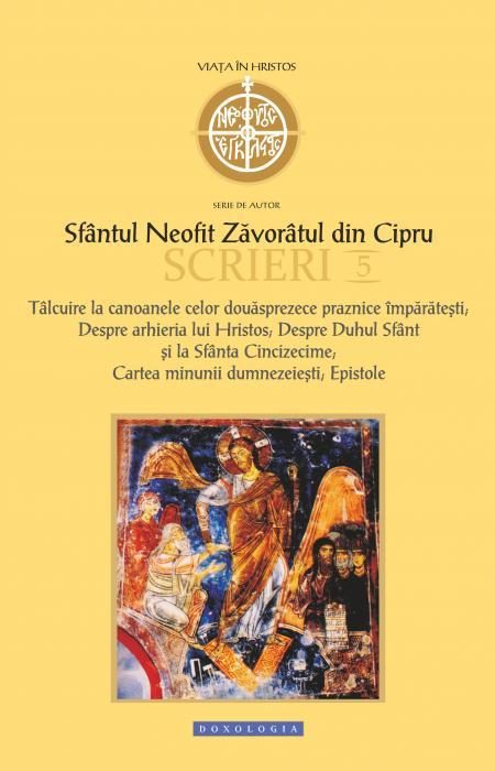 Scrieri V. Tâlcuire la canoanele celor douăsprezece praznice împărătești. Cuvinte. Despre arhieria lui hristos. Despre Duhul Sfânt și la Sfânta Cincizecime. Cartea minunii dumnezeiești. Epistole