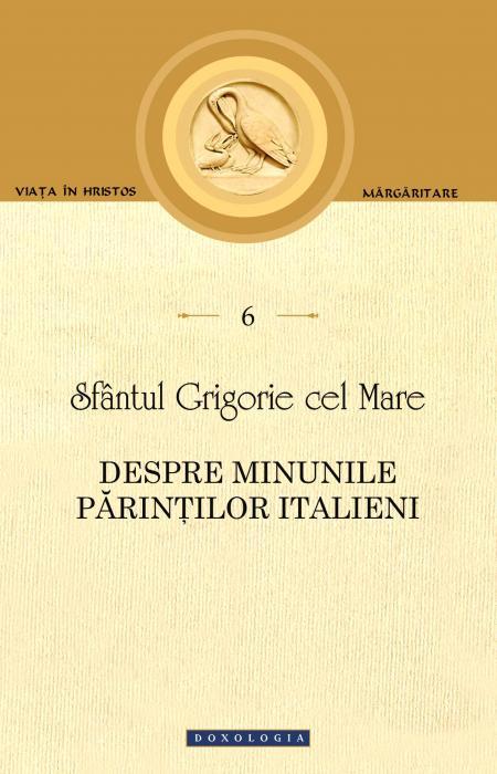 Despre minunile Părinților italieni Sfântul Grigorie cel Mare