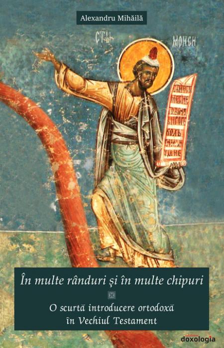 „În multe rânduri și în multe chipuri”. O scurtă introducere ortodoxă în Vechiul Testament