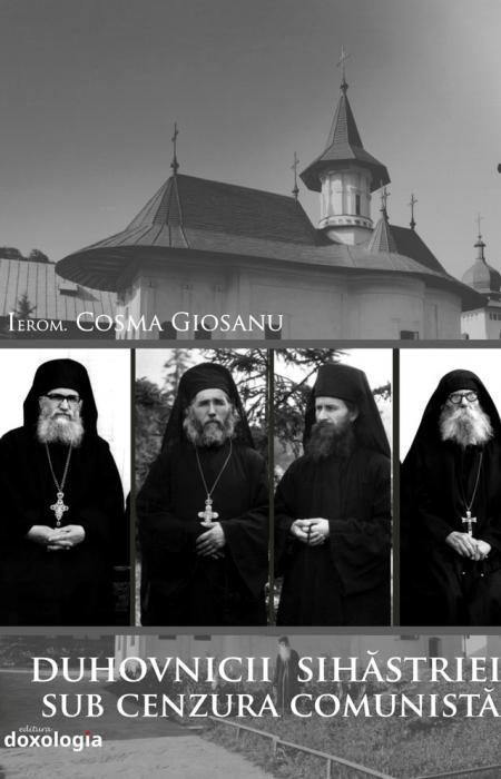 Duhovnicii Sihăstriei sub cenzura comunistă
