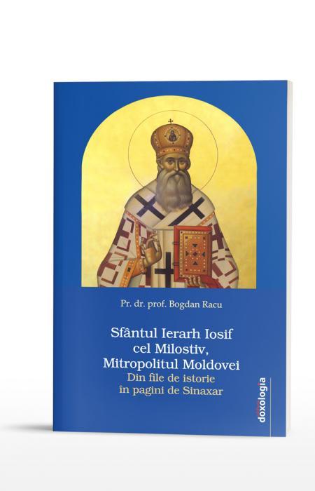 Sfântul Ierarh Iosif cel Milostiv, Mitropolitul Moldovei. Din file de istorie în pagini de Sinaxar