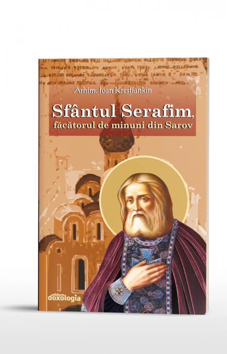 Sfântul Serafim, făcătorul de minuni din Sarov