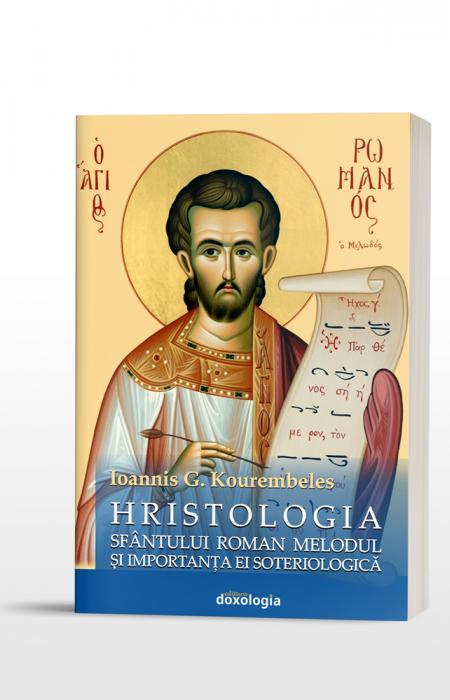 Hristologia Sfântului Roman Melodul și importanța ei soteriologică