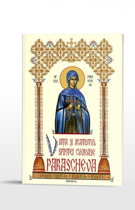 Viața și acatistul Sfintei Cuvioase Parascheva