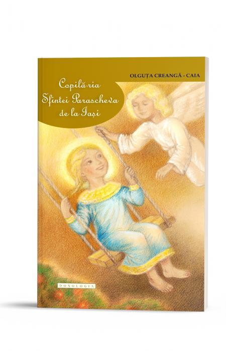 Copilăria Sfintei Parascheva de la Iași - ediție broșată