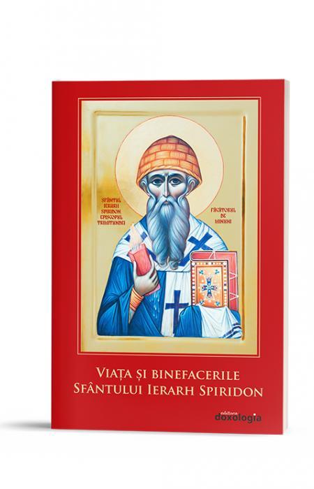 Viața și binefacerile Sfântului Ierarh Spiridon