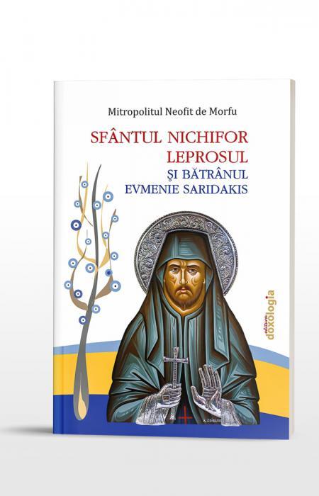 Sfântul Nichifor Leprosul și Bătrânul Evmenie Saridakis Doxologia