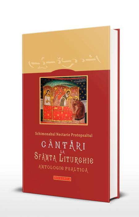 Cântări la Sfânta Liturghie - antologie psaltică -