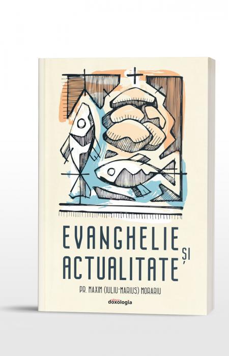 Evanghelie și actualitate, Pr. Maxim (Iuliu-Marius) Morariu