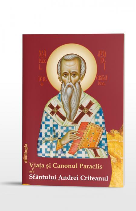 Viața și Canonul Paraclis ale Sfântului Andrei Criteanul