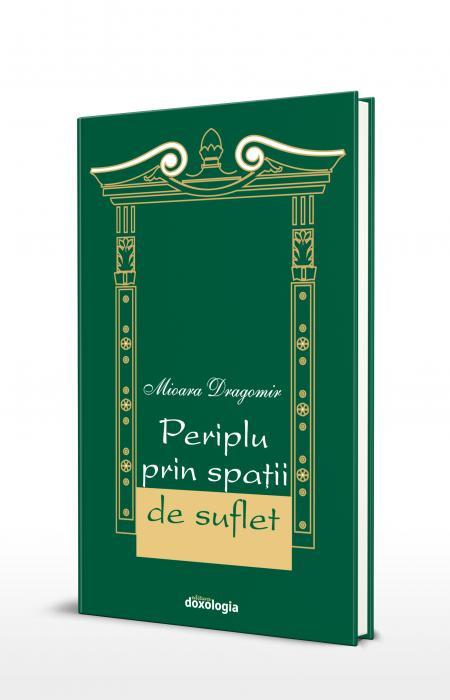 Mioara Dragomir, Periplu prin spaţii de suflet