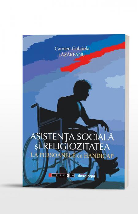 Carmen Gabriela Lăzăreanu, Asistenţa socială şi religiozitatea la persoanele cu handicap