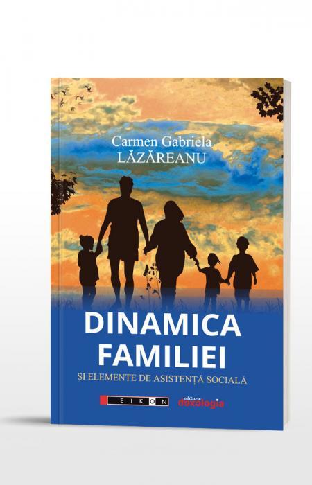 Carmen Gabriela Lăzăreanu, Dinamica familiei şi elemente de asistenţă socială