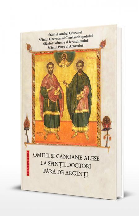 Omilii și canoane alese la Sfinții Doctori fără de arginți