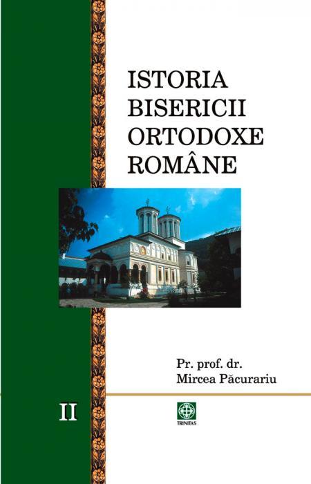 Istoria Bisericii Ortodoxe Române vol. II