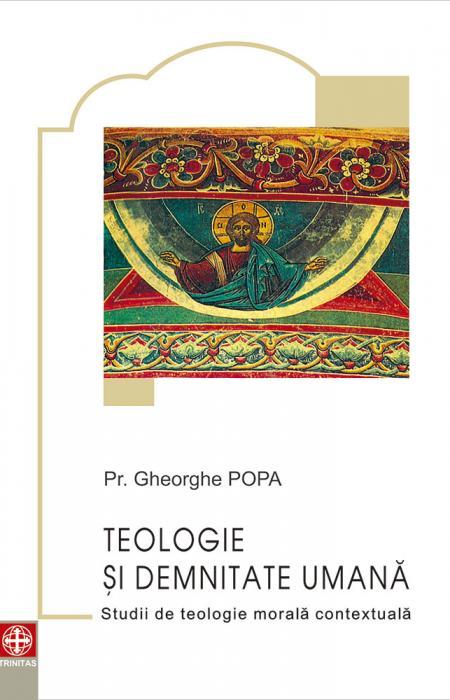 Teologie și demnitate umană. Studii de teologie morală contextuală