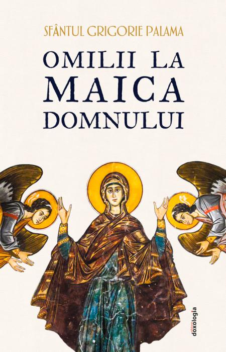 Omilii la Maica Domnului - ediție cartonată