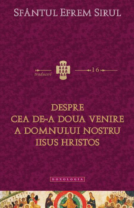 Despre cea de-a Doua Venire a Domnului nostru Iisus Hristos