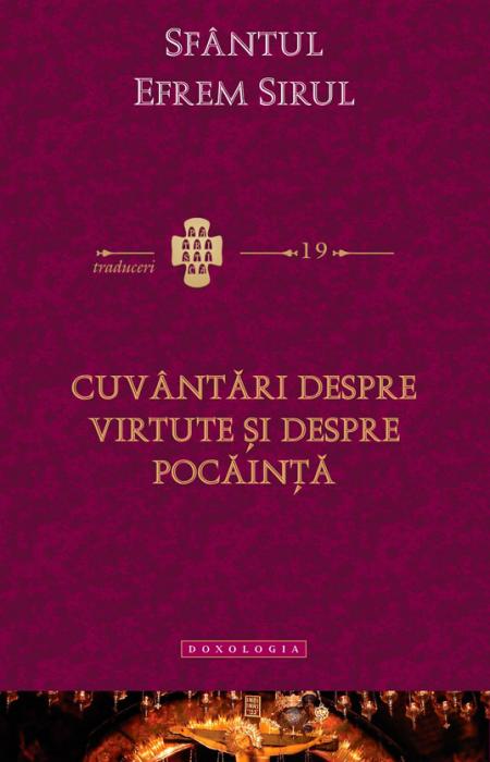 Cuvântări despre virtute şi despre pocăinţă efrem sirul