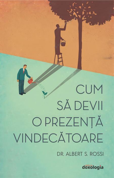 Cum să devii o prezență vindecătoare, Albert Rossi