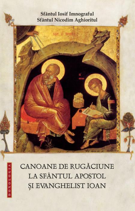 Canoane de rugăciune la Sfântul Apostol și Evanghelist Ioan
