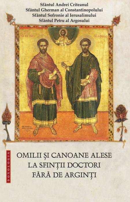 Omilii și canoane alese la Sfinții Doctori fără de arginți