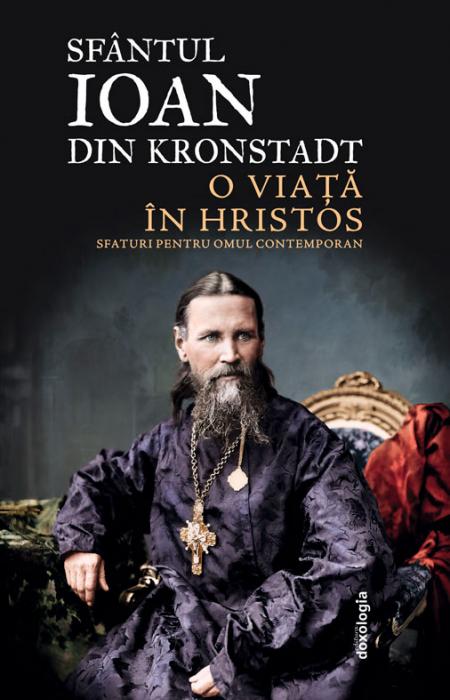 O viata in Hristos, Sfantul Ioan de Kronstadt