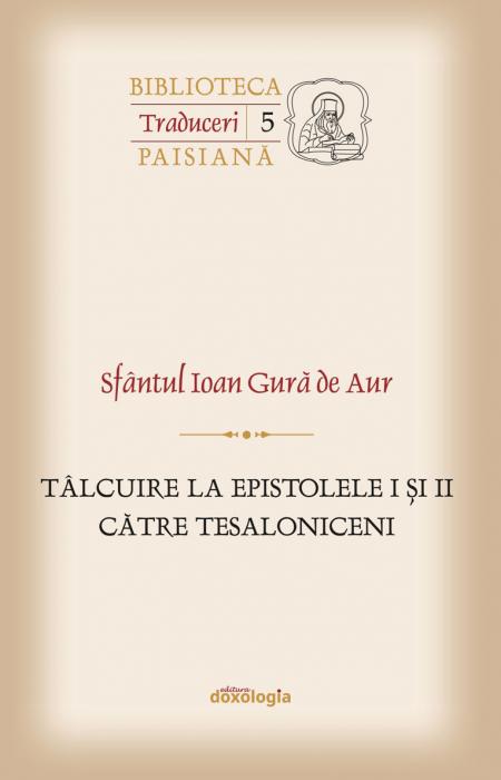 Sfântul Ioan Gură de Aur, Tâlcuire la Epistolele I și II către Tesaloniceni