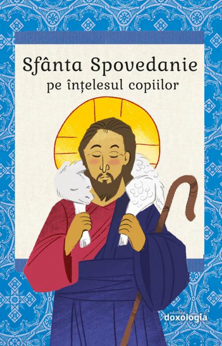 Sfânta Spovedanie pe înțelesul copiilor