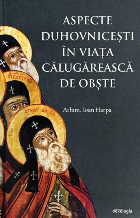 Aspecte duhovnicești în viața călugărească de obște