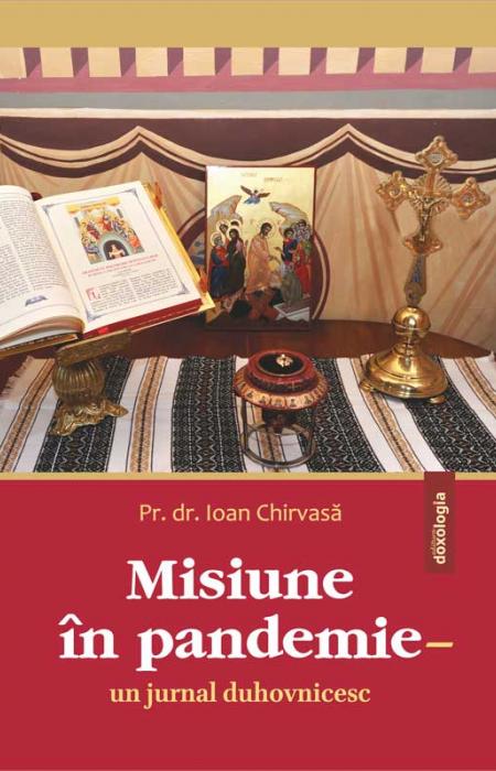 Misiune în pandemie – un jurnal duhovnicesc