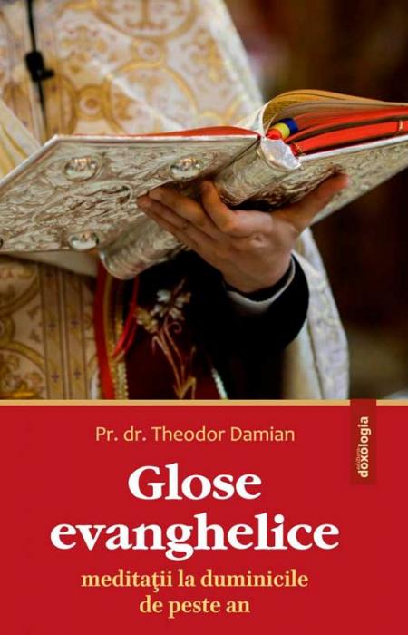 Glose evanghelice - Meditații la duminicile de peste an