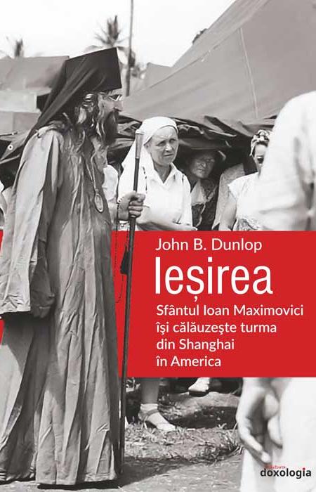 Ieșirea. Sfântul Ioan Maximovici își călăuzește turma din Shanghai în America