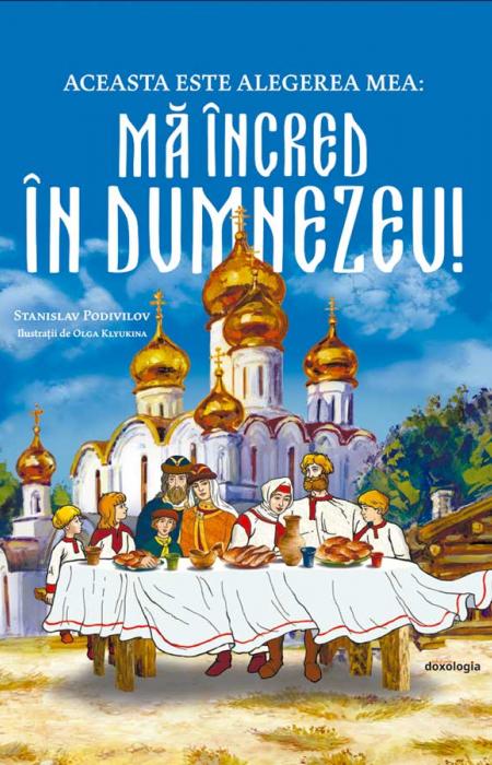 Aceasta este alegerea mea: mă încred în Dumnezeu!