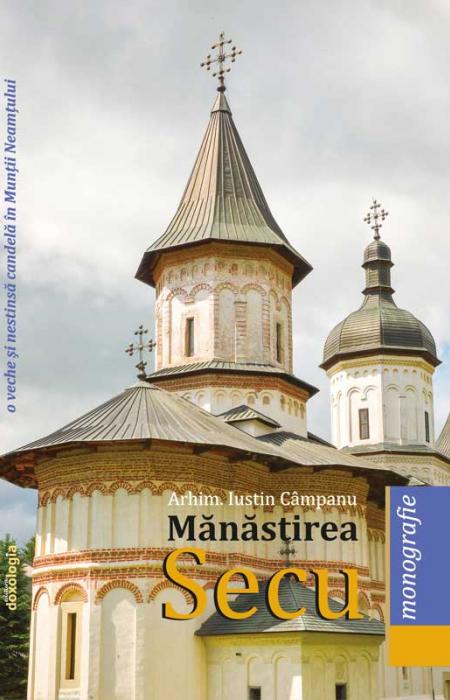 Mănăstirea Secu, o veche și nestinsă candelă în Munții Neamțului